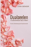 Cover: Dualseelen- f&uuml;reinander bestimmt - epubli