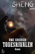 Cover: SHENG, Band 5: TODESRIVALEN - epubli