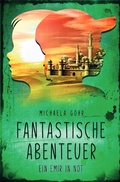 Cover: Fantastische Abenteuer / Fantastische Abenteuer 2 - Ein Emir in Not - epubli