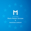 Cover: Maria Mutter Europas II - Blanzelot Kreativproduktion