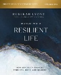 Cover: Building a Resilient Life Bible Study Guide plus Streaming Video - HarperChristian Resources