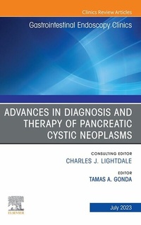 Abbildung von: Advances in Diagnosis and Therapy of Pancreatic Cystic Neoplasms, An Issue of Gastrointestinal Endoscopy Clinics, E-Book - Elsevier