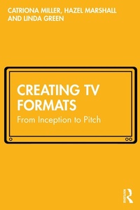 Enlarge image Cover: Creating TV Formats - Routledge