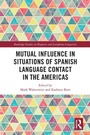 Cover: Mutual Influence in Situations of Spanish Language Contact in the Americas - Routledge
