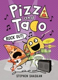 Cover: Pizza and Taco: Rock Out! - Random House Graphic