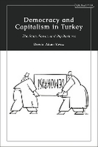 Abbildung von: Democracy and Capitalism in Turkey - I.B. Tauris