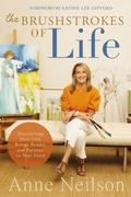 Cover: The Brushstrokes of Life - Thomas Nelson Publishers