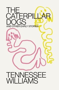 Enlarge image Cover: Caterpillar Dogs - New Directions Publishing Corporation