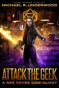 Enlarge image Cover: Attack the Geek (Ree Reyes, #2) - Ree Reyes