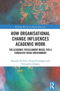 Enlarge image Cover: How Organisational Change Influences Academic Work - Routledge