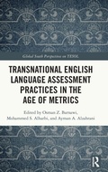 Cover: Transnational English Language Assessment Practices in the Age of Metrics - Routledge