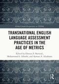 Cover: Transnational English Language Assessment Practices in the Age of Metrics - Routledge
