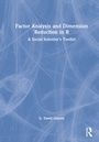 Cover: Factor Analysis and Dimension Reduction in R - Routledge