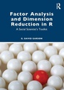 Cover: Factor Analysis and Dimension Reduction in R - Routledge