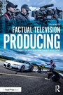 Cover: Factual Television Producing - Routledge