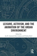 Cover: Leisure, Activism, and the Animation of the Urban Environment - Routledge