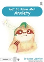 Cover: Get to Know Me: Anxiety - Routledge