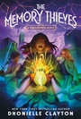 Cover: The Memory Thieves - Henry Holt and Co. (BYR)