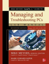 Abbildung von: Mike Meyers' CompTIA A+ Guide to Managing and Troubleshooting PCs Lab Manual, Seventh Edition (Exams 220-1101 & 220-1102) - McGraw-Hill Education