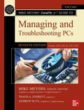 Cover: Mike Meyers' CompTIA A+ Guide to Managing and Troubleshooting PCs, Seventh Edition (Exams 220-1101 & 220-1102) - McGraw-Hill Education