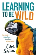 Cover: Learning to Be Wild (A Young Reader's Adaptation) - Roaring Brook Press