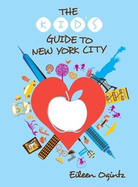 Abbildung von: The Kid's Guide to New York City - Globe Pequot Press