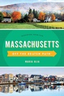 Cover: Massachusetts Off the Beaten Path (R) - Globe Pequot Press