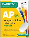 Cover: AP Computer Science Principles Premium, 2023: 6 Practice Tests + Comprehensive Review + Online Practice - Kaplan Publishing