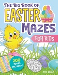 Cover: The Big Book of Easter Mazes for Kids - Sky Pony Press