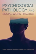 Cover: Psychosocial Pathology and Social Work Practice - Cognella Academic Publishing