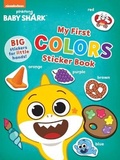 Cover: Baby Shark's Big Show!: My First Colors Sticker Book - Buzzpop