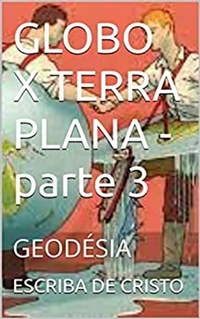 Abbildung von: GLOBO X TERRA PLANA - parte 3 - Bibliomundi