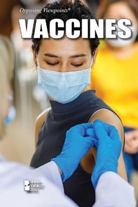 Abbildung von: Vaccines - Greenhaven Publishing