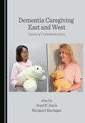 Cover: Dementia Caregiving East and West - Cambridge Scholars Publishing