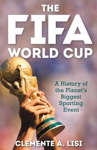 Abbildung von: The FIFA World Cup - Bloomsbury eBooks US