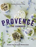 Cover: Provence: The Cookbook - Crocodile Books USA