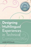 Cover: Designing Multilingual Experiences in Technical Communication - University Press of Colorado