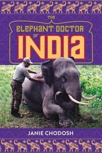 Enlarge image Cover: The Elephant Doctor of India - Chicago Review Press