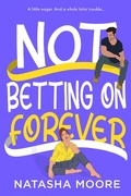 Cover: Not Betting on Forever - Entangled: August