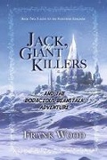 Cover: Jack, the Giant Killers and the Bodacious Beanstalk Adventure - Bookbaby