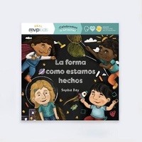Enlarge image Cover: La Forma Como Estamos Hechos - MVP Kids