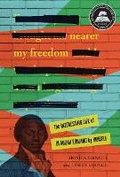 Cover: Nearer My Freedom - Lerner Publishing Group