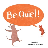 Enlarge image Cover: Be Quiet! - jdonnini