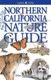 Enlarge image Cover: Northern California Nature Guide - Lone Pine Publishing,Canada