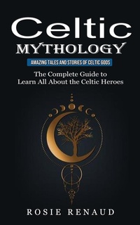Abbildung von: Celtic Mythology - Jason Thawne