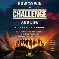 Enlarge image Cover: How to Win at the Challenge and Life - SIMON & SCHUSTER AUDIO