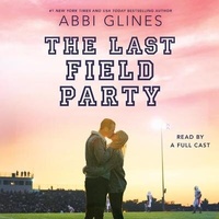 Enlarge image Cover: The Last Field Party - SIMON & SCHUSTER AUDIO