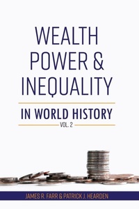 Enlarge image Cover: Wealth, Power and Inequality in World History Vol. 2 - Cognella, Inc