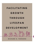 Cover: Facilitating Growth Through Lifespan Development - Cognella Academic Publishing