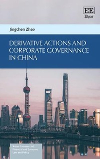 Abbildung von: Derivative Actions and Corporate Governance in China - Edward Elgar Publishing